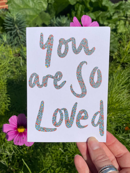 You are so loved Card